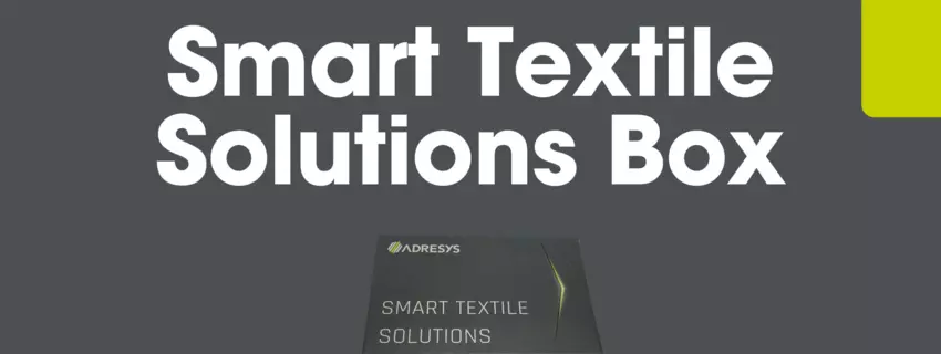 Die "Smart Textile Solutions Box" von ADRESYS: Ein wissenschaftlicher Ansatz für die Integration von Textil und Technologie